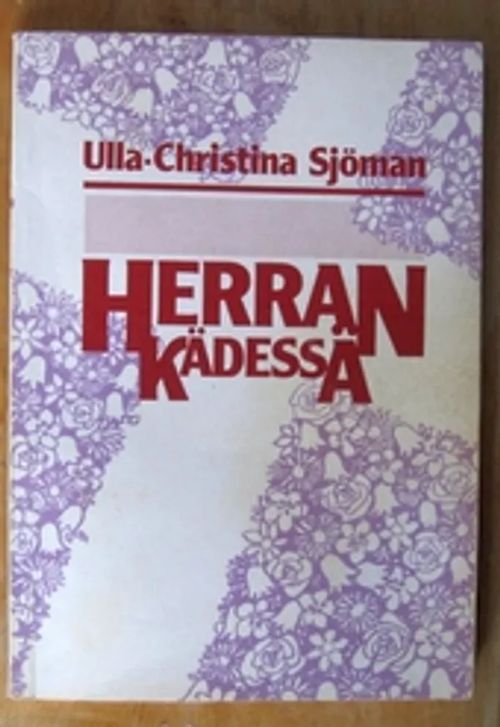 Herran kädessä - Sjöman Ulla.Christina | Kustannus Apis | Osta Antikvaarista - Kirjakauppa verkossa