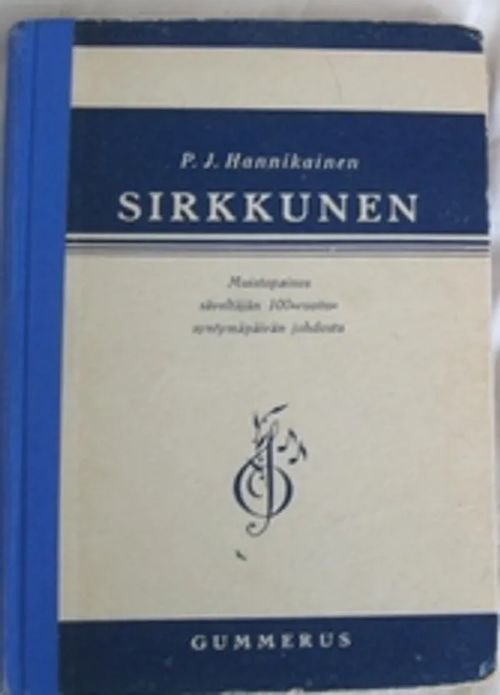 Sirkkunen. Lauluja lapsille - Hannikainen P. J. | Kustannus Apis | Osta Antikvaarista - Kirjakauppa verkossa