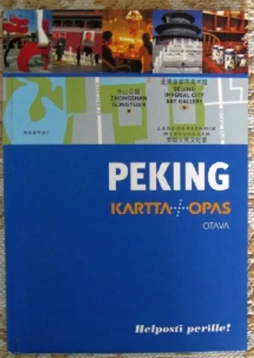 Peking kartta + opas - Le Tac Hélène et al. | Kustannus Apis | Osta Antikvaarista - Kirjakauppa verkossa