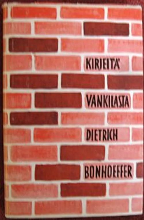 Kirjeitä vankilasta - Bonhoeffer Dietrich | Kustannus Apis | Osta Antikvaarista - Kirjakauppa verkossa