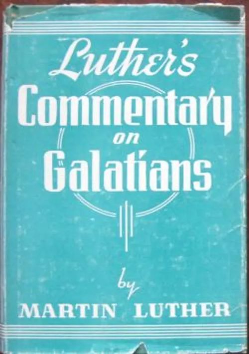 Luther's Commentary on Galatians - Luther Martin | Kustannus Apis | Osta Antikvaarista - Kirjakauppa verkossa