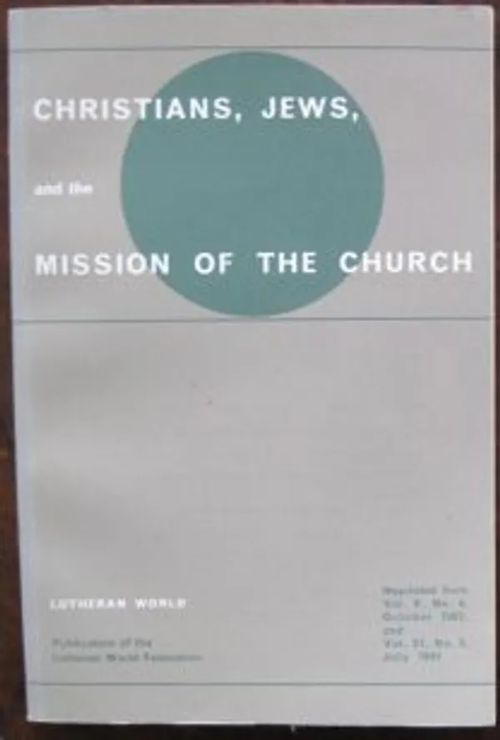 Christians, Jews and the Mission of the Church - Skydsgaard K. E. et al. | Kustannus Apis | Osta Antikvaarista - Kirjakauppa verkossa