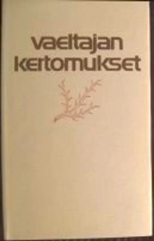 Vaeltajan kertomukset | Kustannus Apis | Osta Antikvaarista - Kirjakauppa verkossa