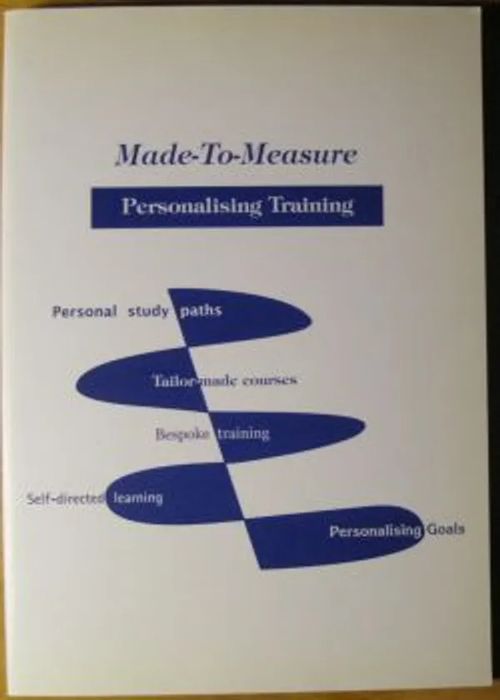 Made-To-Measure. Personalising Training - Keogh Helen (edited) | Kustannus Apis | Osta Antikvaarista - Kirjakauppa verkossa