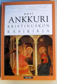 Uusi ankkuri, kristinuskon käsikirja | Ilkan kirja ay | Osta Antikvaarista  - Kirjakauppa verkossa