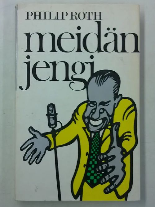 Meidän jengi (pääosissa Tricky ja hänen ystävänsä) - Roth Philip | Antikvaarinen Kirjakauppa Tessi | Osta Antikvaarista - Kirjakauppa verkossa