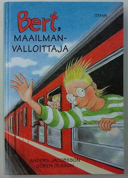 Bert, maailmanvalloittaja - Jacobsson Anders, Olsson Sören | Antikvaarinen Kirjakauppa Tessi | Osta Antikvaarista - Kirjakauppa verkossa