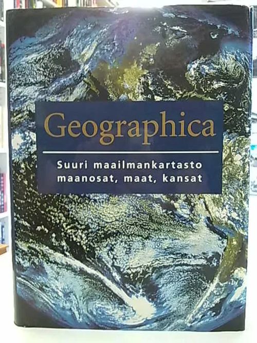 Geographica - Suuri maailmankartasto, maanosat, maat, kansat - Toimituskunta (kansainvälinen) | Antikvaarinen Kirjakauppa Tessi | Osta Antikvaarista - Kirjakauppa verkossa