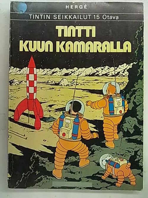 Tintin seikkailut 15 Tintti kuun kamaralla (1. painos) - Herge | Antikvaarinen Kirjakauppa Tessi | Osta Antikvaarista - Kirjakauppa verkossa