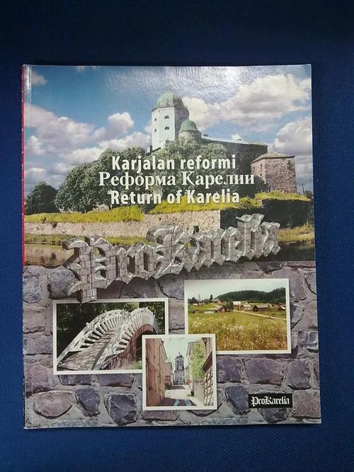 Karjalan reformi - Reforma Karelii - Return of Karelia | Antikvaarinen Kirjakauppa Tessi | Osta Antikvaarista - Kirjakauppa verkossa