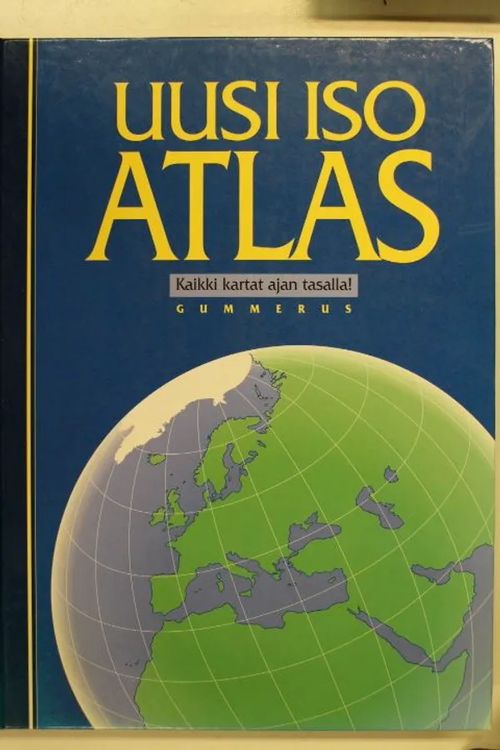 Uusi iso Atlas - Kaikki kartat ajan tasalla! | Antikvaarinen Kirjakauppa Tessi | Osta Antikvaarista - Kirjakauppa verkossa