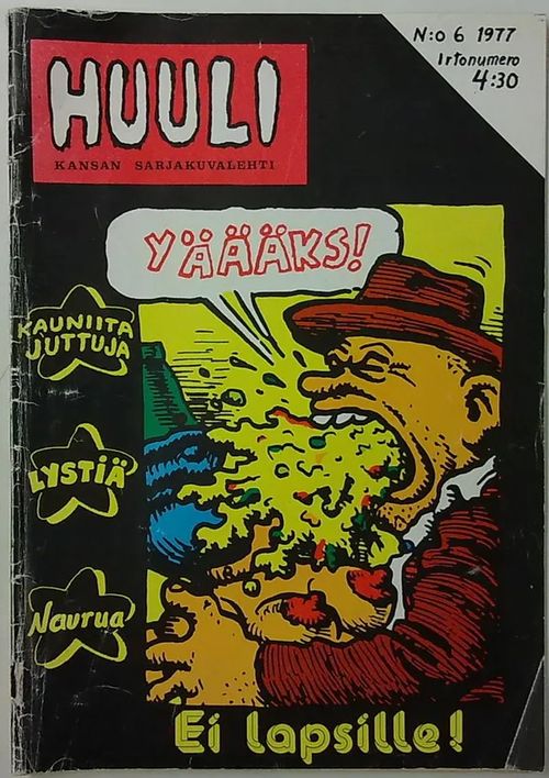 Huuli - Kansan sarjakuvalehti 1977 nro 6 - Juntunen Juho K. (päätoim.) | Antikvaarinen Kirjakauppa Tessi | Osta Antikvaarista - Kirjakauppa verkossa