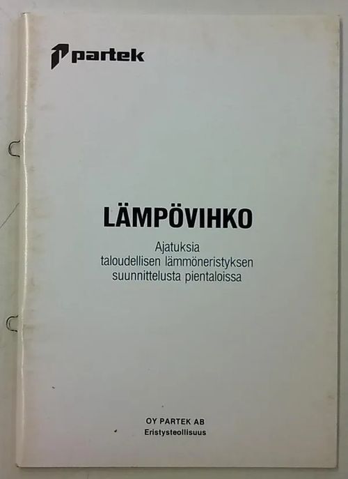 Lämpövihko - Ajatuksia taloudellisen lämmöneristyksen suunnittelusta pientaloissa | Antikvaarinen Kirjakauppa Tessi | Osta Antikvaarista - Kirjakauppa verkossa