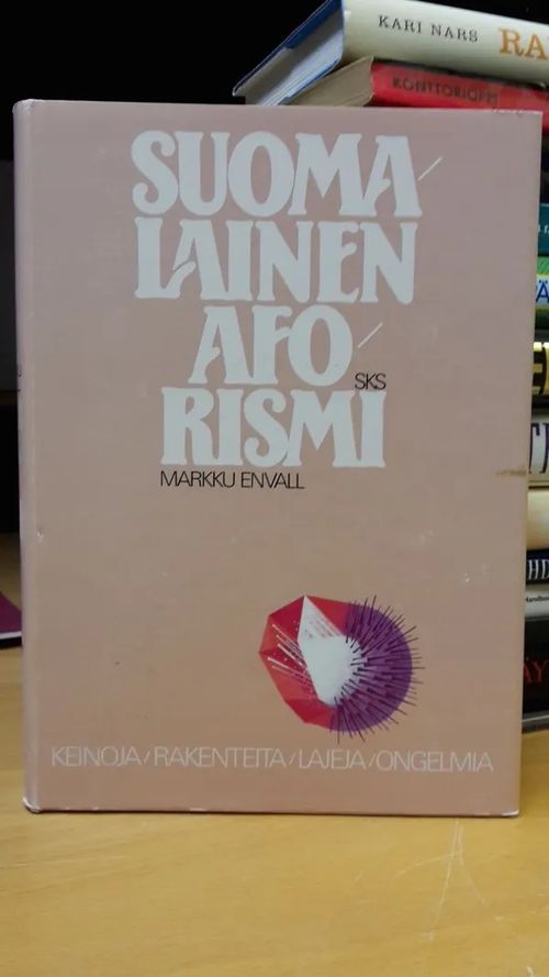 Suomalainen aforismi. Keinoja, rakenteita, lajeja, ongelmia - Envall Markku | Antikvaarinen Kirjakauppa Tessi | Osta Antikvaarista - Kirjakauppa verkossa