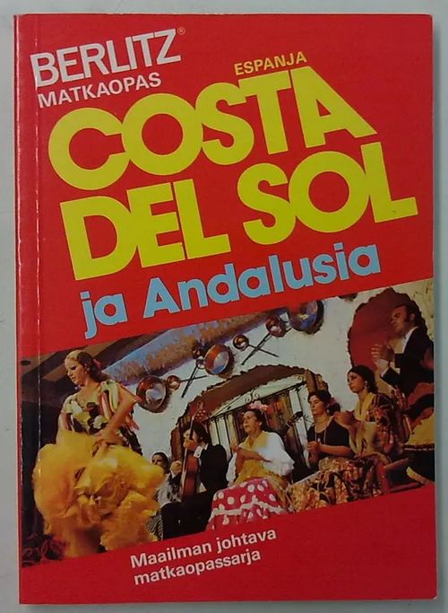 Berlitz matkaopas - Costa del sol ja Andalusia (Espanja) | Antikvaarinen Kirjakauppa Tessi | Osta Antikvaarista - Kirjakauppa verkossa