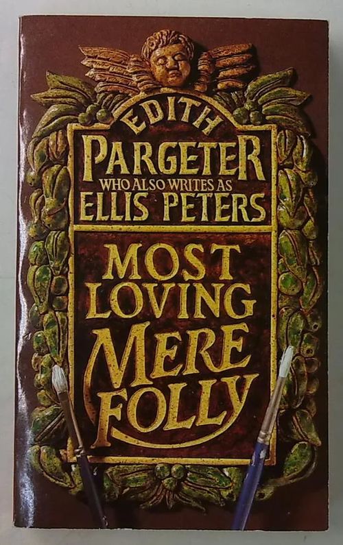 Most Loving Mere Folly - Pargeter Edith | Antikvaarinen Kirjakauppa Tessi | Osta Antikvaarista - Kirjakauppa verkossa