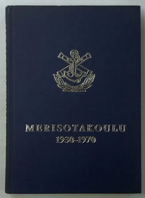 Merisotakoulu 1930-1970 | Antikvaarinen Kirjakauppa Tessi | Osta Antikvaarista - Kirjakauppa verkossa