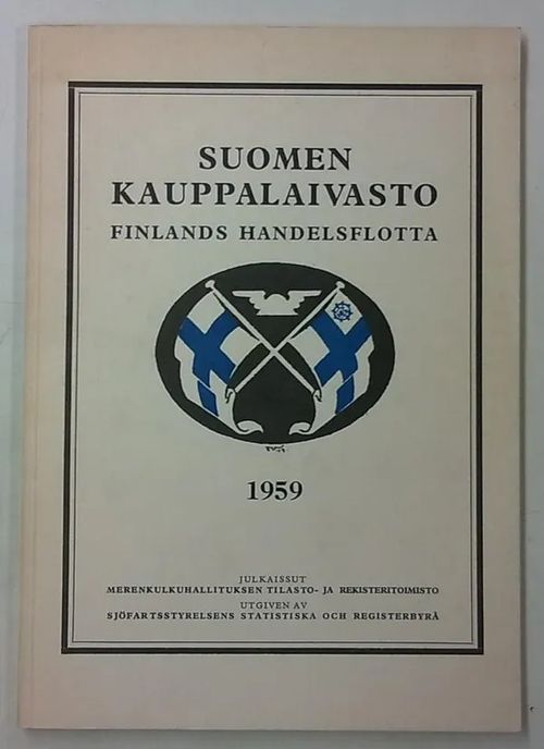 Suomen kauppalaivasto 1959 Finlands handelsflotta Finland's mercantile marine | Antikvaarinen Kirjakauppa Tessi | Osta Antikvaarista - Kirjakauppa verkossa