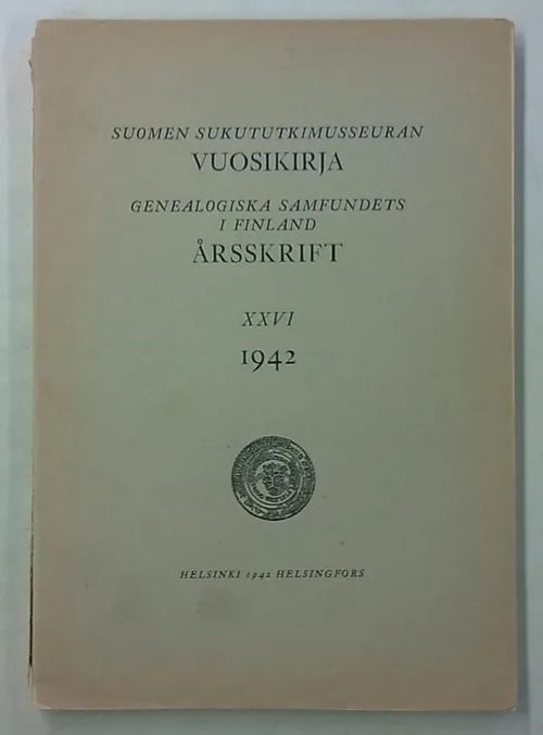 Suomen sukututkimusseuran vuosikirja XXVI 1942 - Genealogiska samfundets i Finland årsskrift XXVI 1942 - Wanne Olavi, Cederberg A.R., Teräsvuori Kaarlo, Åkerman Birger | Antikvaarinen Kirjakauppa Tessi | Osta Antikvaarista - Kirjakauppa verkossa