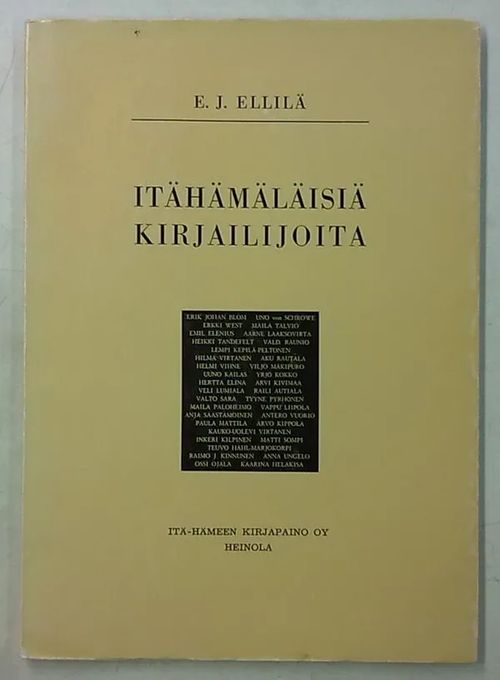 Itähämäläisiä kirjailijoita - Erik Johan Blomista Kaarina Helakisaan - Ellilä E.J. | Antikvaarinen Kirjakauppa Tessi | Osta Antikvaarista - Kirjakauppa verkossa