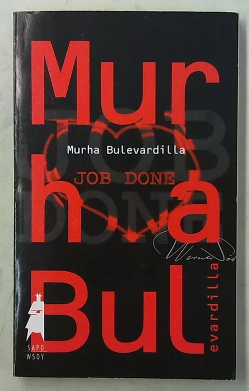 Murha Bulevardilla - 10 rikoskertomusta (Sapo) - Carlson Kristina, Harvilahti Anja, Lehtolainen Leena, Lompolo Jouni, Niiniluoto Maarit, Rautonen Markku, Salovaara Kyösti, Sappinen Jorma-Veikko, Valkonen Kaija, Velling Rauno | Antikvaarinen Kirjakauppa Tessi | Osta Antikvaarista - Kirjakauppa verkossa