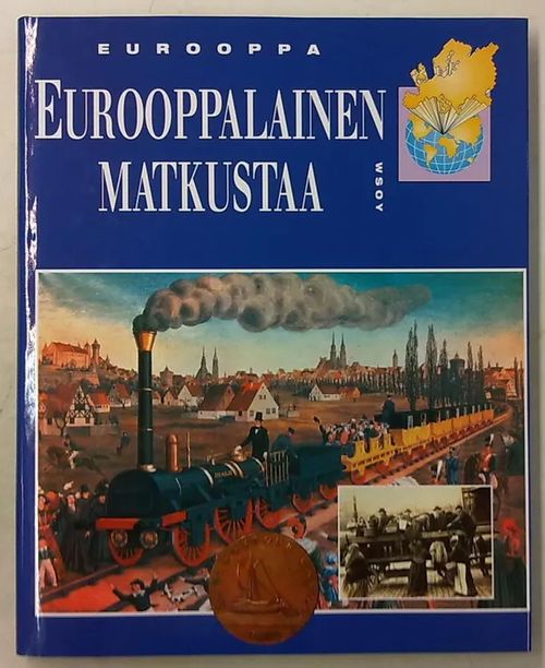 Eurooppa - Eurooppalainen matkustaa | Antikvaarinen Kirjakauppa Tessi | Osta Antikvaarista - Kirjakauppa verkossa