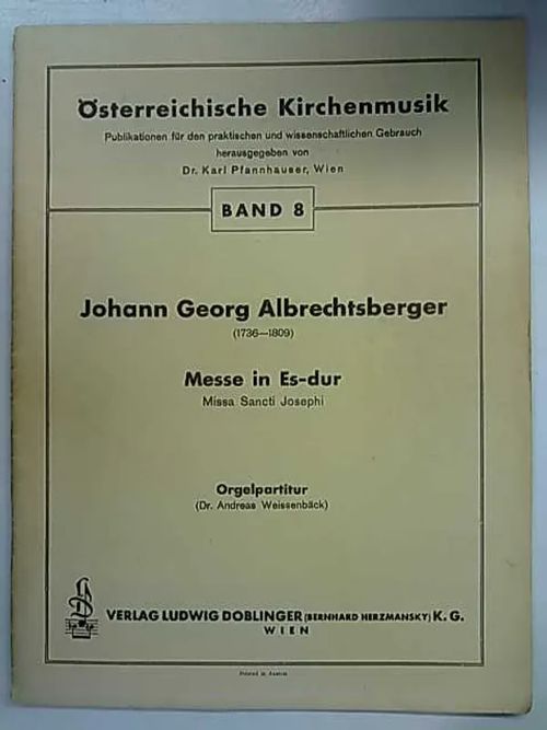 Johann Georg Albrechtsberger Messe in Es-dur Missa Sancti Josephi Orgelpartitur | Antikvaarinen Kirjakauppa Tessi | Osta Antikvaarista - Kirjakauppa verkossa