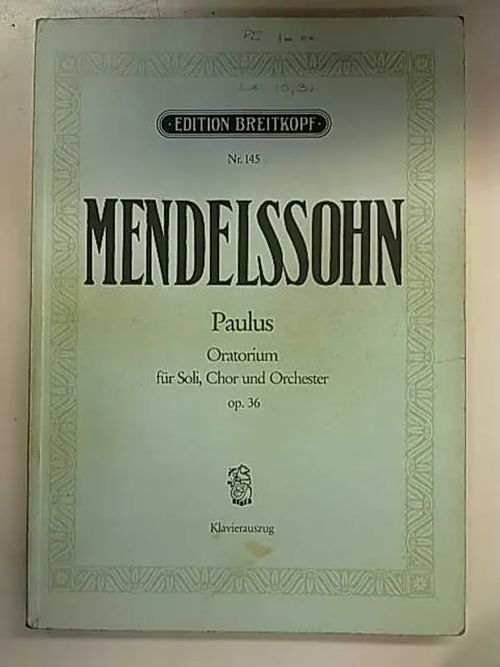 Mendelssohn Paulus Oratorium op. 36 | Antikvaarinen Kirjakauppa Tessi | Osta Antikvaarista - Kirjakauppa verkossa