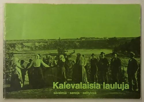 Kalevalaisia lauluja - Sävelmät, sanat ja selitykset nelipolviset -kasettiin - Asplund Anneli, Laitinen Heikki (toimittaneet) | Antikvaarinen Kirjakauppa Tessi | Osta Antikvaarista - Kirjakauppa verkossa