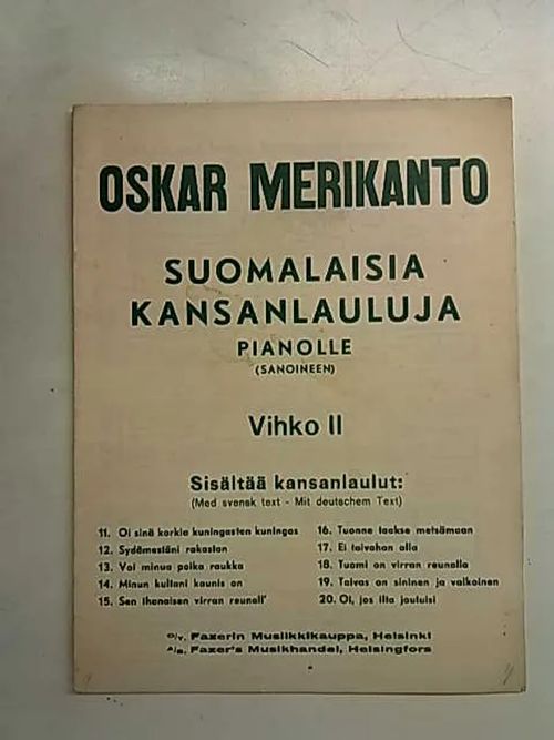 Suomalaisia kansanlauluja pianolle (sanoineen) Vihko II - Merikanto Oskar | Antikvaarinen Kirjakauppa Tessi | Osta Antikvaarista - Kirjakauppa verkossa