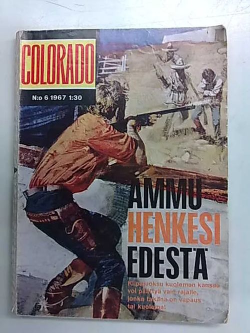 Colorado 1967 06 Ammu henkesi edestä | Antikvaarinen Kirjakauppa Tessi | Osta Antikvaarista - Kirjakauppa verkossa