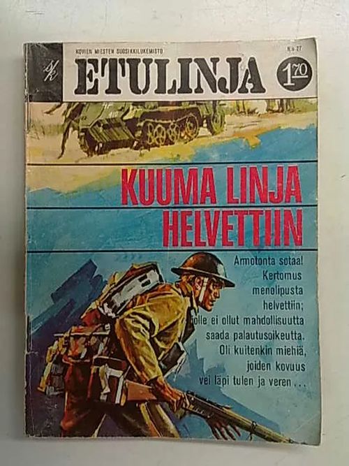 Etulinja 27 Kuuma linja helvettiin | Antikvaarinen Kirjakauppa Tessi | Osta Antikvaarista - Kirjakauppa verkossa