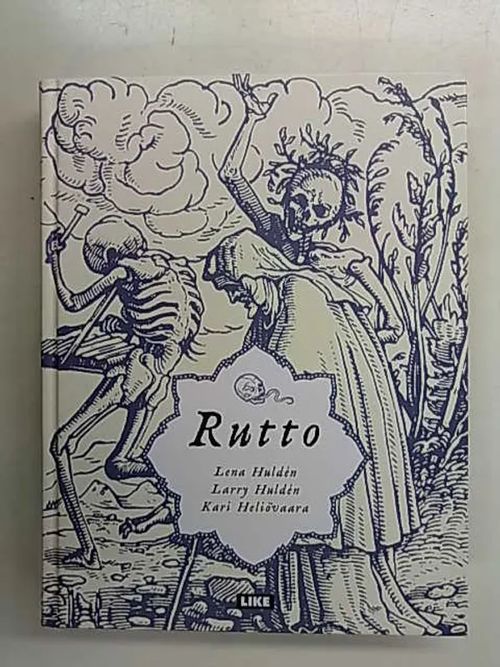 Rutto - Hulden Lena, Hulden Larry, Heliövaara Kari | Antikvaarinen Kirjakauppa Tessi | Osta Antikvaarista - Kirjakauppa verkossa