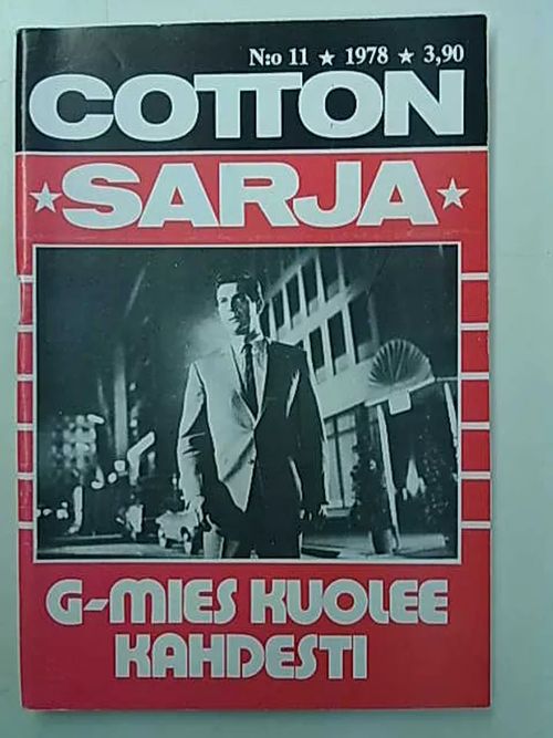 Cottonsarja 1978 11 G-mies kuolee kahdesti | Antikvaarinen Kirjakauppa Tessi | Osta Antikvaarista - Kirjakauppa verkossa