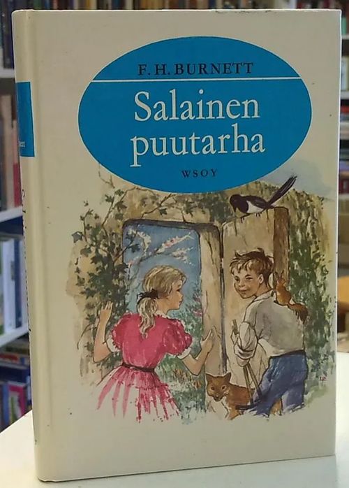 Salainen puutarha - Burnett F.H. | Antikvaarinen Kirjakauppa Tessi | Osta Antikvaarista - Kirjakauppa verkossa