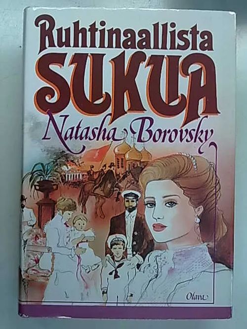 Ruhtinaallista sukua - Natasha Borovksy | Antikvaarinen Kirjakauppa Tessi | Osta Antikvaarista - Kirjakauppa verkossa