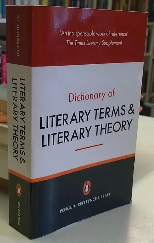 The Penguin Dictionary of Literary Terms and Literary Theory - by) Cuddon J.A. Habib M.A.R. (revised | Antikvaarinen Kirjakauppa Tessi | Osta Antikvaarista - Kirjakauppa verkossa