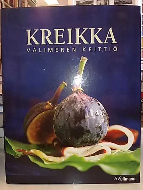 Kreikka - Välimeren keittiö | Antikvaarinen Kirjakauppa Tessi | Osta Antikvaarista - Kirjakauppa verkossa