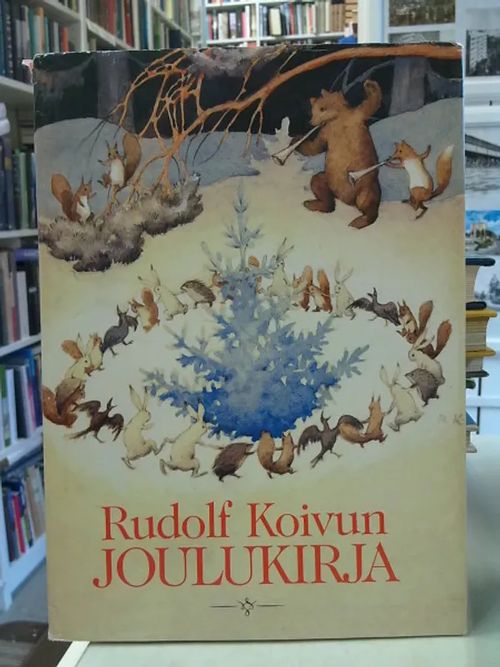 Rudolf Koivun joulukirja - Koivu Rudolf | Antikvaarinen Kirjakauppa Tessi | Osta Antikvaarista - Kirjakauppa verkossa