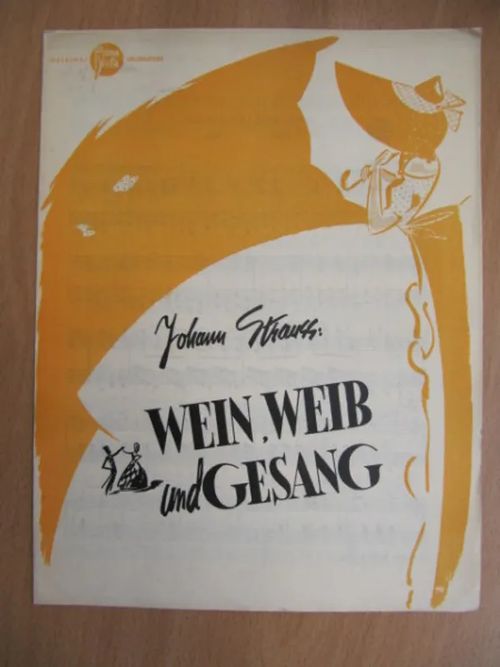 Johann Strauss: Wein, Weib und Gesang (Valssi, Op. 333) - Johan Strauss | Antikvaarinen Kirjakauppa Tessi | Osta Antikvaarista - Kirjakauppa verkossa