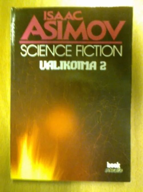 Isaac Asimovin science fiction valikoima 2 - Nancy Longyear Barry Williams Walter Jon Smeds Dave Ferguson Brad Goldstein Lisa Kress | Antikvaarinen Kirjakauppa Tessi | Osta Antikvaarista - Kirjakauppa verkossa