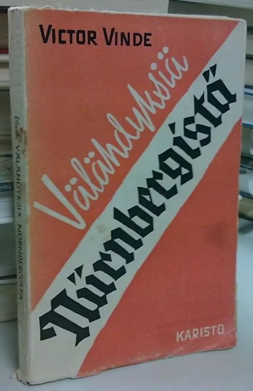 Välähdyksiä Nurnbergistä - Vinde Victor | Antikvaarinen Kirjakauppa Tessi | Osta Antikvaarista - Kirjakauppa verkossa