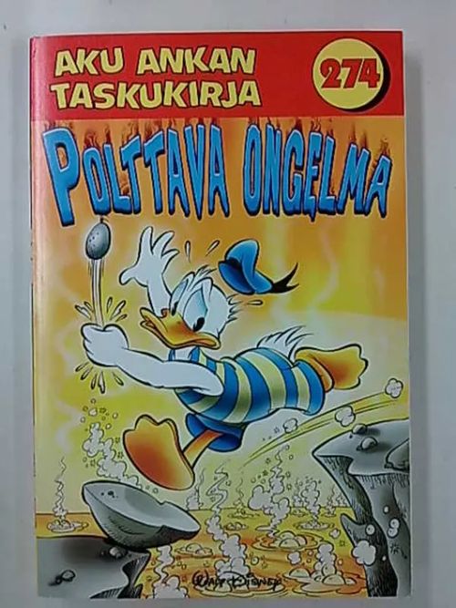 Aku Ankan taskukirja 274 Polttava ongelma | Antikvaarinen Kirjakauppa Tessi | Osta Antikvaarista - Kirjakauppa verkossa