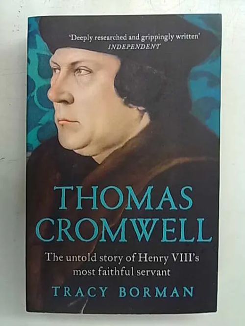 Thomas Cromwell - he untold story of Henry VIII´s most faithful servant - Borman Tracy | Antikvaarinen Kirjakauppa Tessi | Osta Antikvaarista - Kirjakauppa verkossa