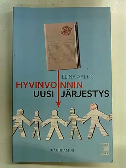 Hyvinvoinnin uusi järjestys - Aaltio Elina | Antikvaarinen Kirjakauppa  Tessi | Osta Antikvaarista - Kirjakauppa verkossa