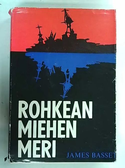 Rohkean miehen meri - Bassett James | Antikvaarinen Kirjakauppa Tessi | Osta Antikvaarista - Kirjakauppa verkossa