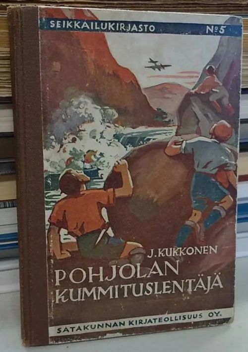 Pohjolan kummituslentäjä (Seikkailukirjasto 5) - Kukkonen J. | Antikvaarinen Kirjakauppa Tessi | Osta Antikvaarista - Kirjakauppa verkossa