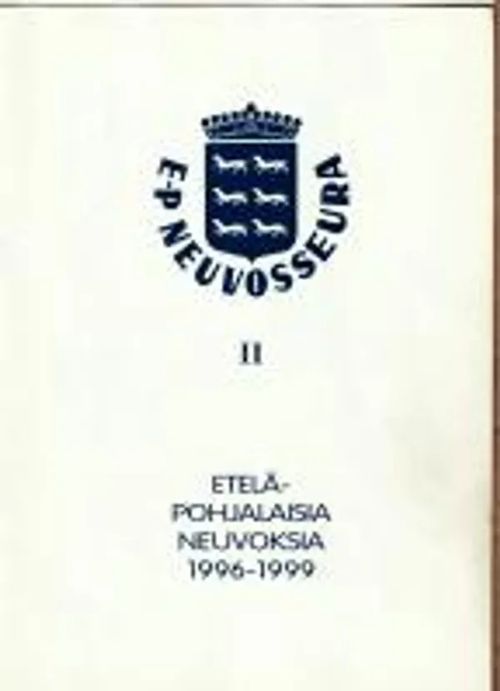 Etelä-Pohjalaisia neuvoksia 1996 - 1999 (osa II ) | Antikvariaatti Feliks | Osta Antikvaarista - Kirjakauppa verkossa