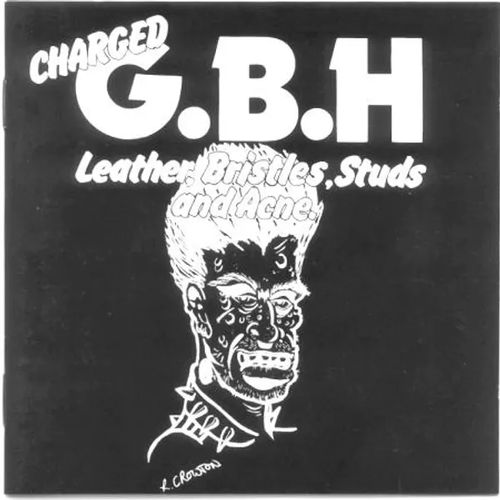 Leather, Bristles, Studs and Acne - Charged G.B.H.. | Antikvariaatti Feliks | Osta Antikvaarista - Kirjakauppa verkossa