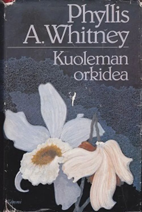 Kuoleman orkidea - Whitney Phyllis A | Kirja-Kissa Oy | Osta Antikvaarista  - Kirjakauppa verkossa